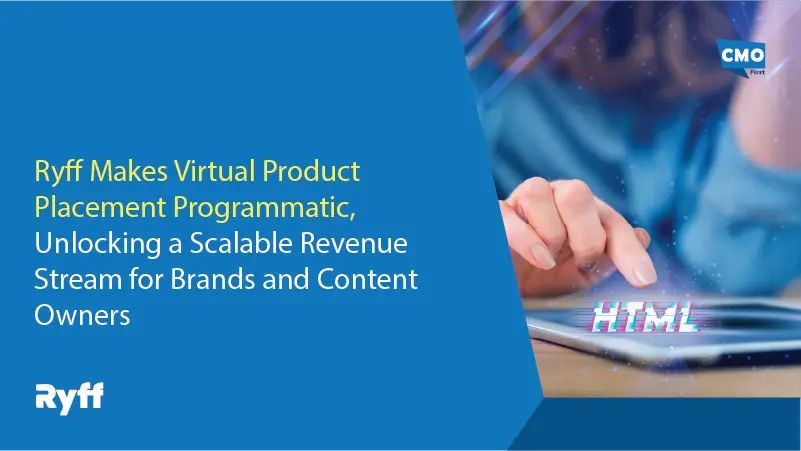 Ryff Makes Virtual Product Placement Programmatic, Unlocking a Scalable Revenue Stream for Brands and Content Owners