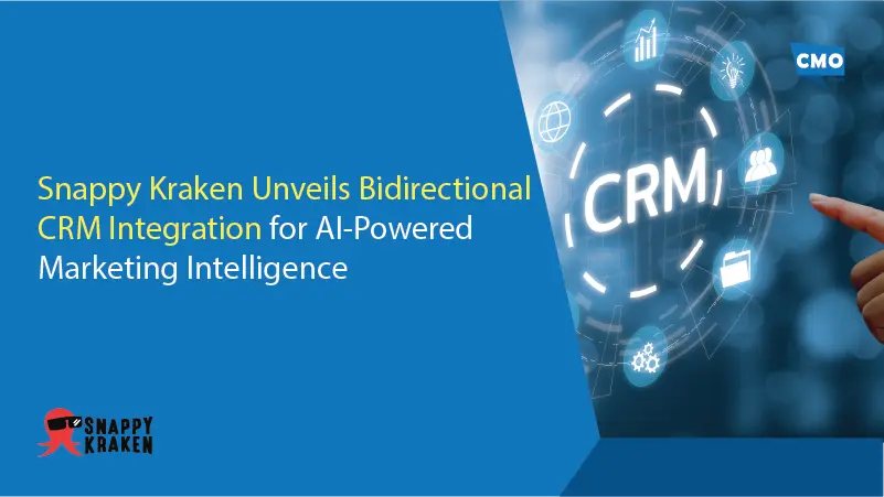Snappy Kraken Unveils Bidirectional CRM Integration for AI-Powered Marketing Intelligence