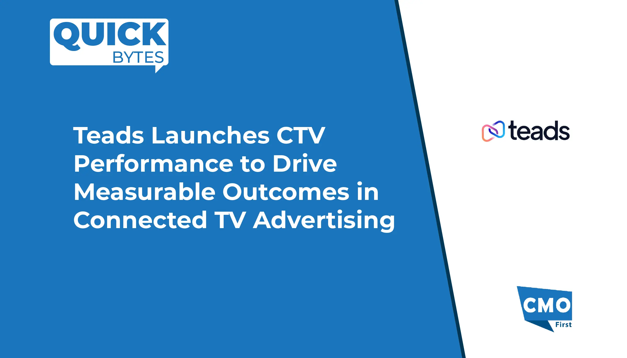 Teads Launches CTV Performance to Drive Measurable Outcomes in Connected TV Advertising