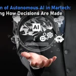 The Dawn of Autonomous AI in Martech Redefining How Decisions Are Made-01