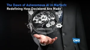 The Dawn of Autonomous AI in Martech Redefining How Decisions Are Made-01