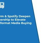 Adform & Spotify Deepen Partnership to Elevate Multiformat Media Buying
