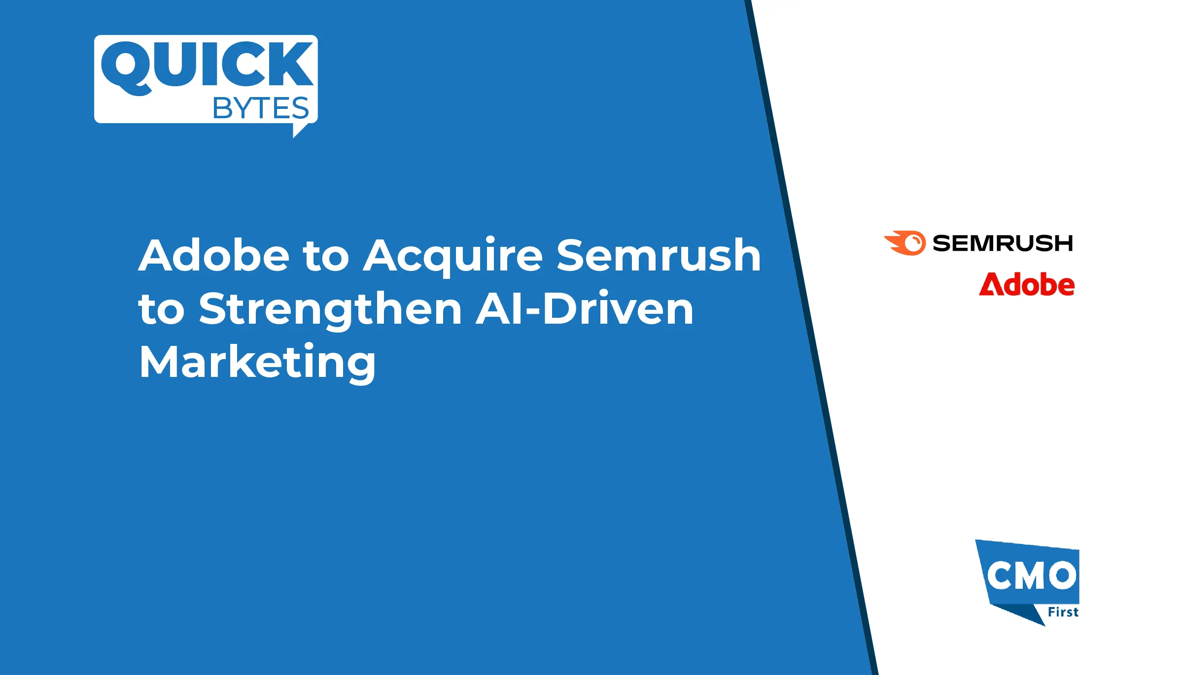Adobe to Acquire Semrush to Strengthen AI-Driven Marketing
