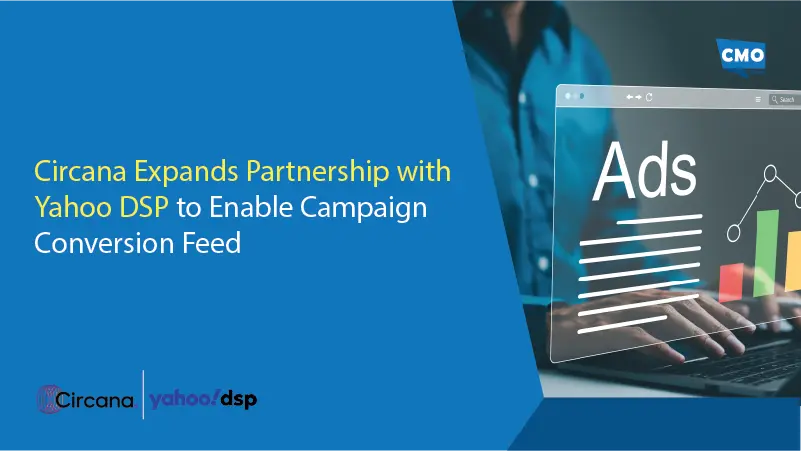 Circana Expands Partnership with Yahoo DSP to Enable Campaign Conversion Feed