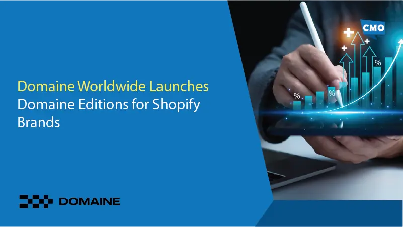 Domaine Worldwide Launches Domaine Editions for Shopify Brands
