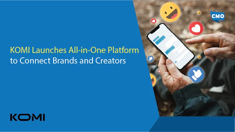 KOMI Launches All-in-One Platform to Connect Brands and Creators