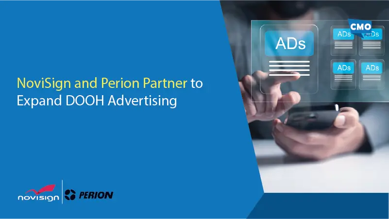 NoviSign and Perion Partner to Expand DOOH Advertising