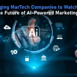 Top Emerging MarTech Companies to Watch in 2026: Driving the Future of AI-Powered Marketing
