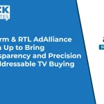 Adform & RTL AdAlliance Team Up to Bring Transparency and Precision to Addressable TV Buying
