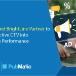 PubMatic and BrightLine Partner to Turn Interactive CTV into Measurable Performance