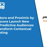 Bombora and Proximic by Comscore Launch New B2B Predictive Audiences to Transform Contextual Targeting