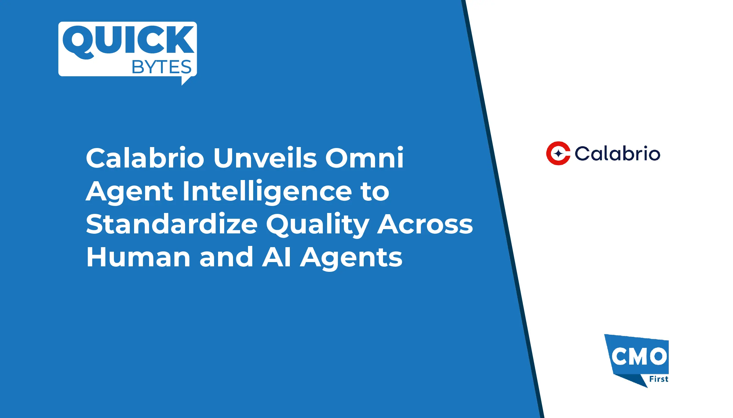 Calabrio Unveils Omni Agent Intelligence to Standardize Quality Across Human and AI Agents