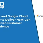 Five9 and Google Cloud Unite to Deliver Next-Gen AI-Driven Customer Experience