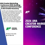 ANA Creator Marketing Conference 2026: Building Influence and Partnerships in the Creator Economy