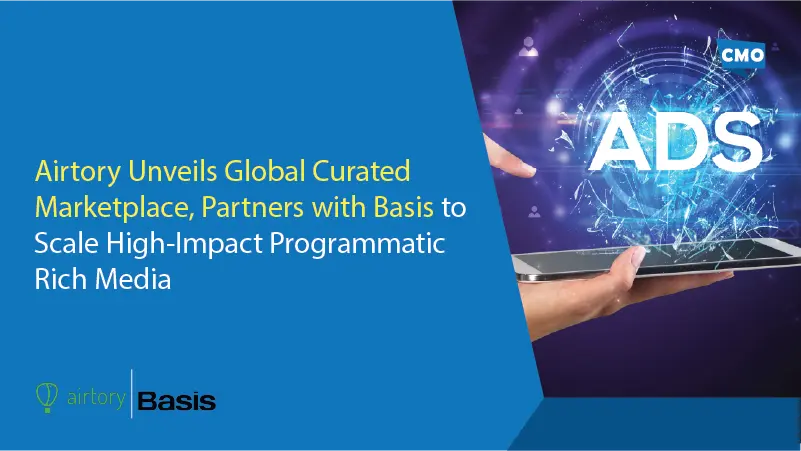Airtory Unveils Global Curated Marketplace, Partners with Basis to Scale High-Impact Programmatic Rich Media