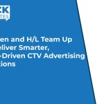 Nexxen and H/L Team Up to Deliver Smarter, Data-Driven CTV Advertising Solutions