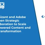 Cognizant and Adobe Deepen Strategic Collaboration to Scale AI-Powered Content and CX Transformation