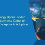 DXC Technology Opens London Customer Experience Center to Accelerate Enterprise AI Adoption