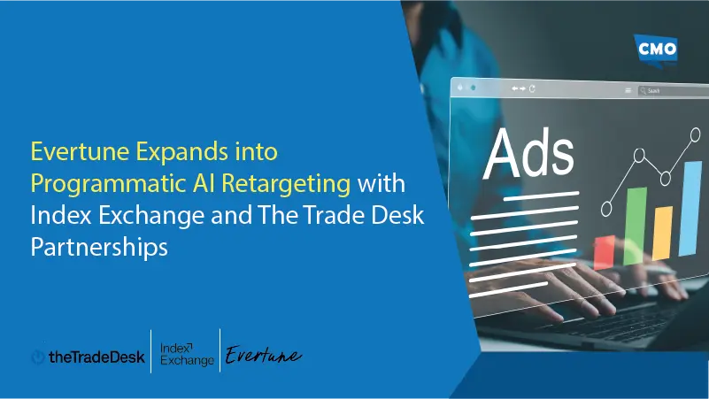 Evertune Expands into Programmatic AI Retargeting with Index Exchange and The Trade Desk Partnerships