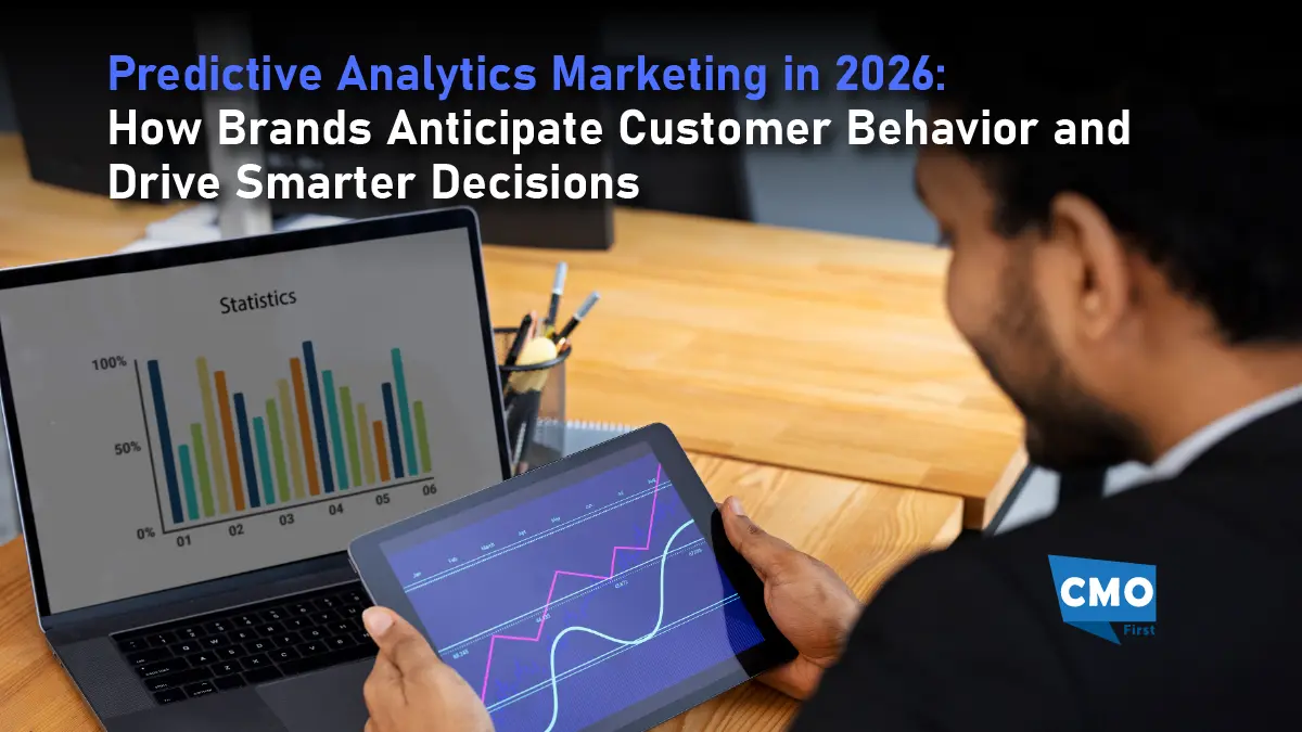 Predictive Analytics Marketing in 2026: How Brands Anticipate Customer Behavior and Drive Smarter Decisions