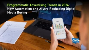 Programmatic Advertising Trends in 2026: How Automation and AI Are Reshaping Digital Media Buying