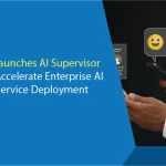 Typewise Launches AI Supervisor Engine to Accelerate Enterprise AI Customer Service Deployment