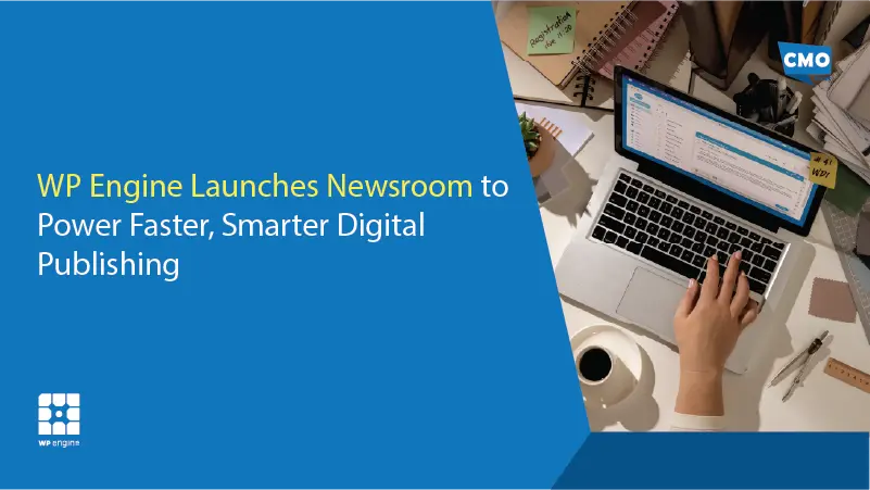 WP Engine Launches Newsroom to Power Faster, Smarter Digital Publishing