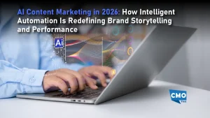 AI Content Marketing in 2026: How Intelligent Automation Is Redefining Brand Storytelling and Performance