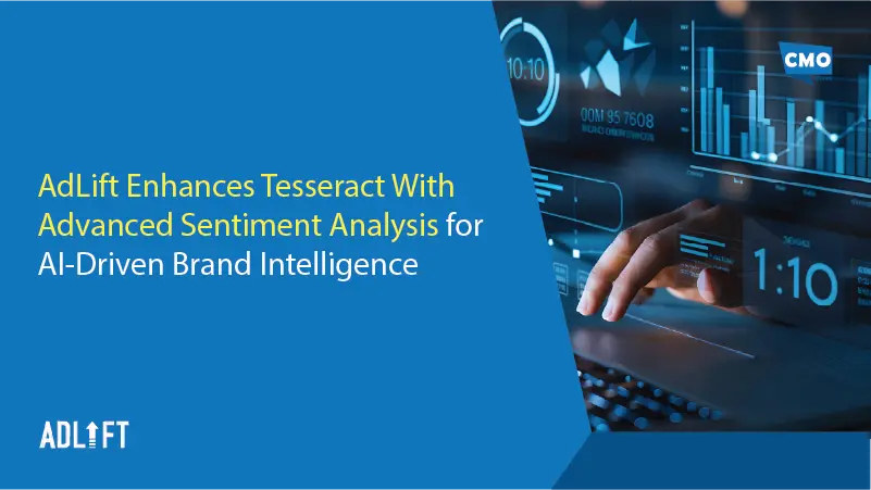AdLift Enhances Tesseract With Advanced Sentiment Analysis for AI-Driven Brand Intelligence