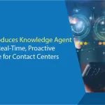 Cresta Introduces Knowledge Agent to Deliver Real-Time, Proactive Intelligence for Contact Centers