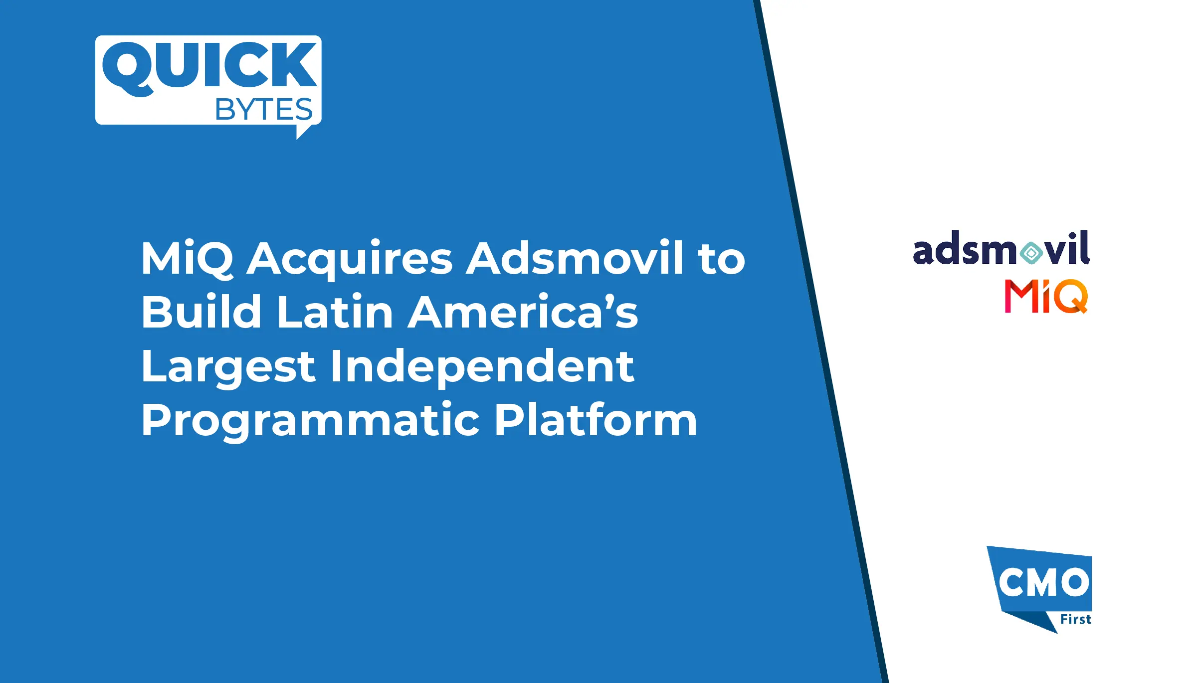 MiQ Acquires Adsmovil to Build Latin America’s Largest Independent Programmatic Platform