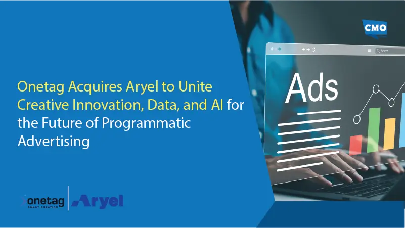 Onetag Acquires Aryel to Unite Creative Innovation, Data, and AI for the Future of Programmatic Advertising