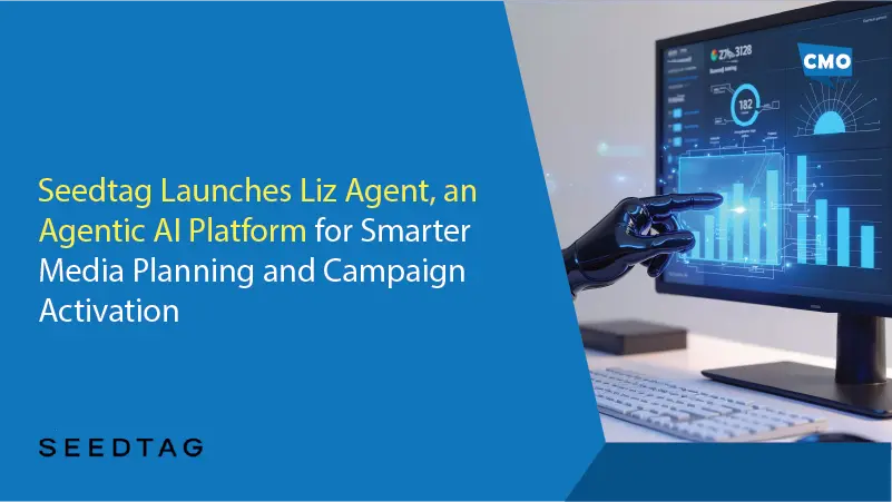 Seedtag Launches Liz Agent, an Agentic AI Platform for Smarter Media Planning and Campaign Activation