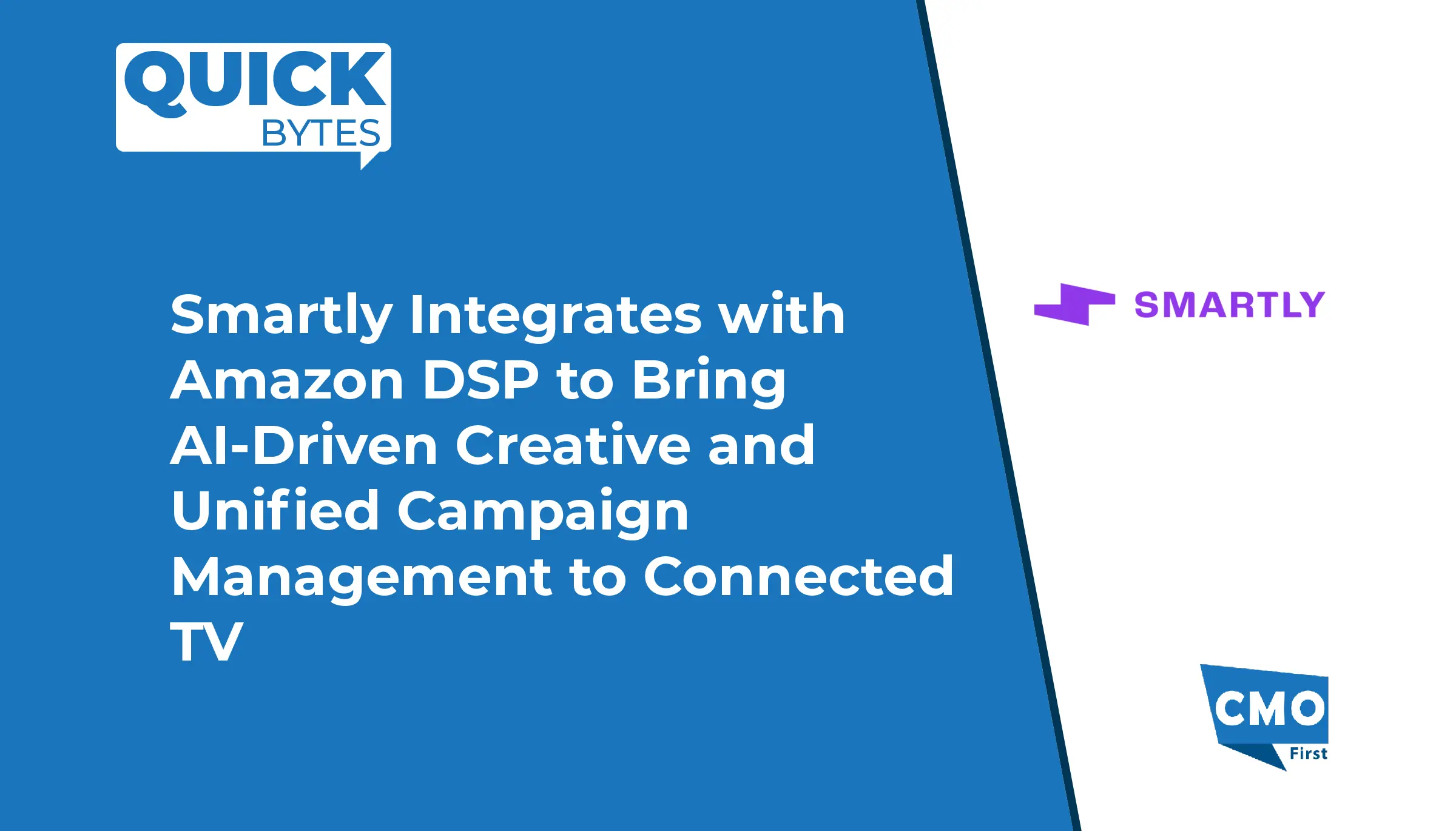 Smartly Integrates with Amazon DSP to Bring AI-Driven Creative and Unified Campaign Management to Connected TV