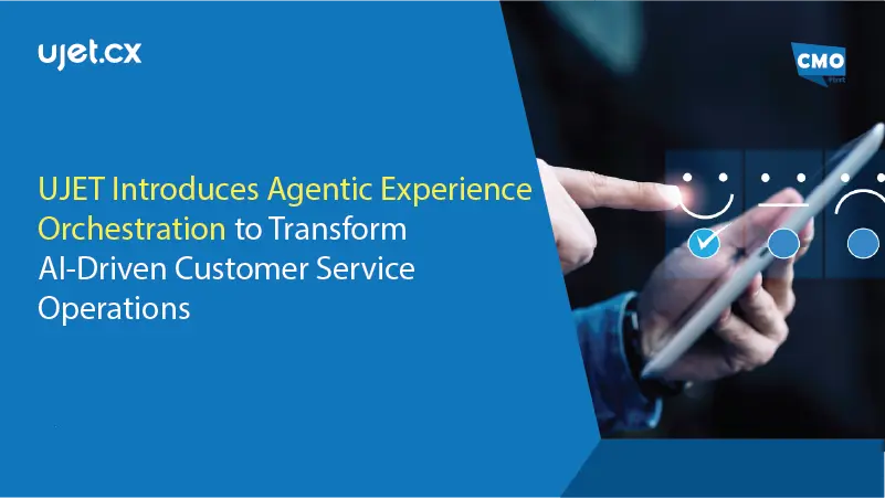 UJET Introduces Agentic Experience Orchestration to Transform AI-Driven Customer Service Operations