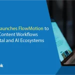 Storyblok Launches FlowMotion to Automate Content Workflows Across Digital and AI Ecosystems
