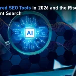 AI Powered SEO Tools in 2026 and the Rise of Intelligent Search