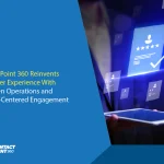 ContactPoint 360 Reinvents Customer Experience With AI-Driven Operations and Human-Centered Engagement