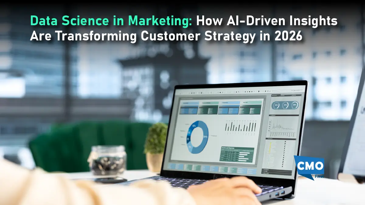 Data Science in Marketing: How AI-Driven Insights Are Transforming Customer Strategy in 2026