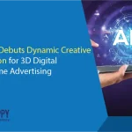 Big Happy Debuts Dynamic Creative Optimization for 3D Digital Out-of-Home Advertising