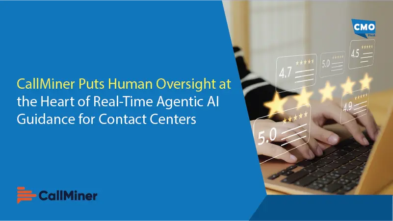 CallMiner Puts Human Oversight at the Heart of Real-Time Agentic AI Guidance for Contact Centers