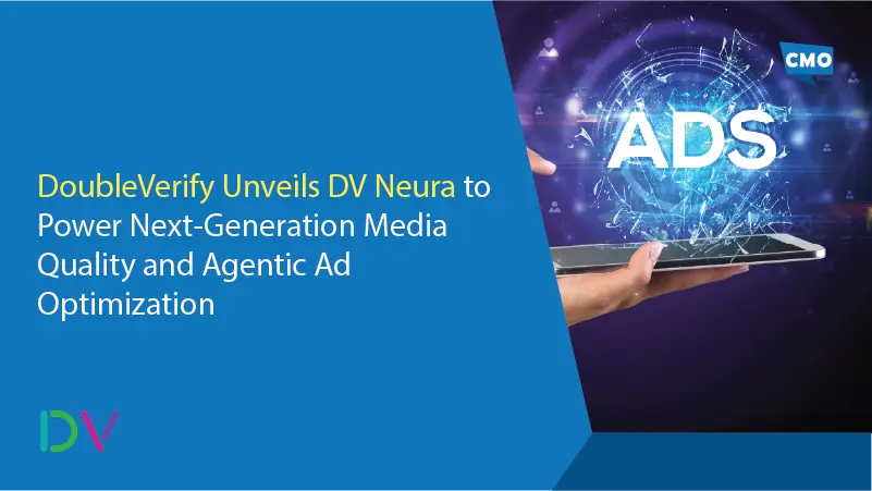 DoubleVerify Unveils DV Neura to Power Next-Generation Media Quality and Agentic Ad Optimization