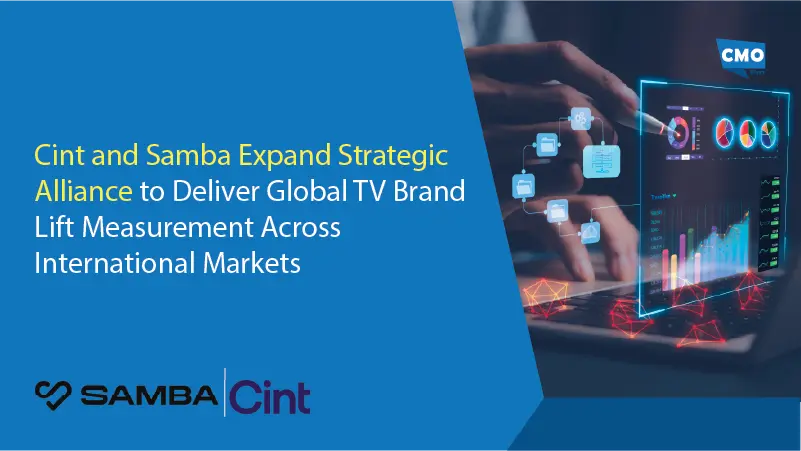 Cint and Samba Expand Strategic Alliance to Deliver Global TV Brand Lift Measurement Across International Markets