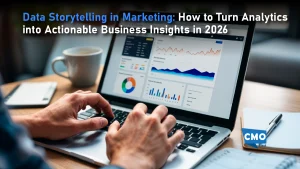 Data Storytelling in Marketing: How to Turn Analytics into Actionable Business Insights in 2026