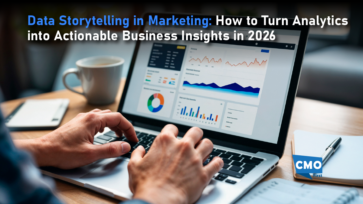 Data Storytelling in Marketing: How to Turn Analytics into Actionable Business Insights in 2026