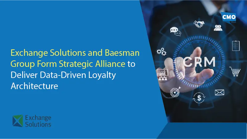 Exchange Solutions and Baesman Group Form Strategic Alliance to Deliver Data-Driven Loyalty Architecture