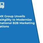 The MX Group Unveils GlobalAgility to Modernize International B2B Marketing Operations