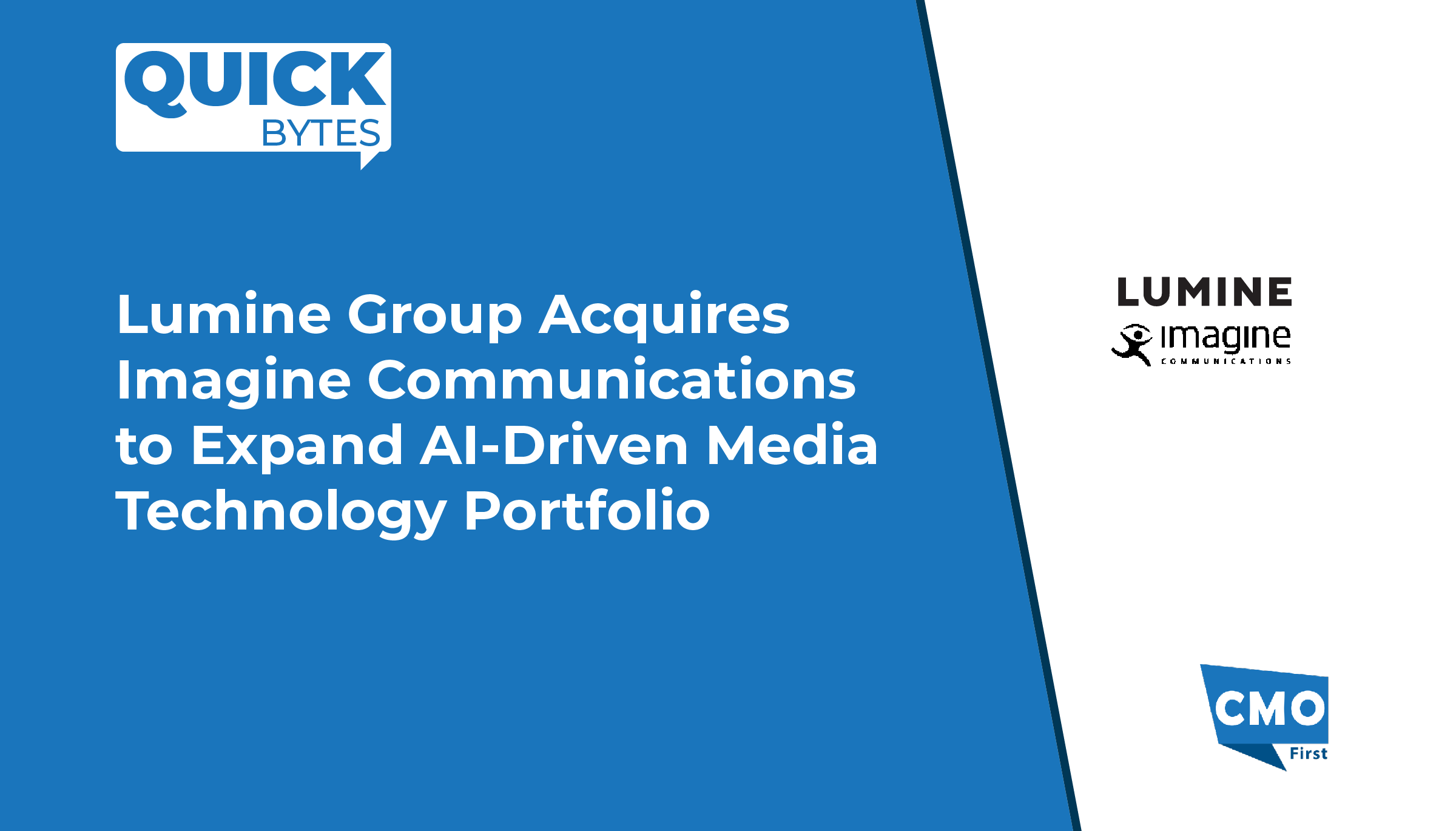 Lumine Group Acquires Imagine Communications to Expand AI-Driven Media Technology Portfolio