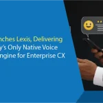 Omilia Launches Lexis, Delivering the Industry’s Only Native Voice Synthesis Engine for Enterprise CX