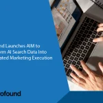 Profound Launches AIM to Transform AI Search Data Into Automated Marketing Execution
